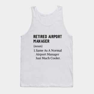 Funny Retirement Airport Manager Dad or Mom Tank Top